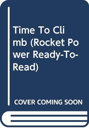Time to Climb (Rocket Power Ready-To-Read)