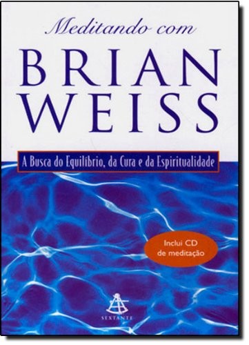 Meditando Com Brian Weiss - C/ Cd