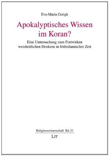 Apokalyptisches Wissen im Koran?