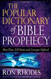 The popular dictionary of Bible prophecy