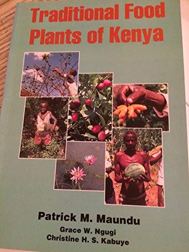 Traditional food plants of Kenya