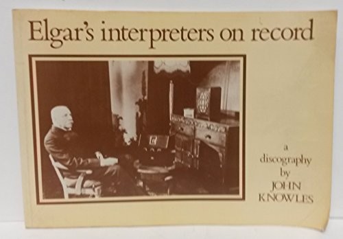 Elgar's interpreters on record