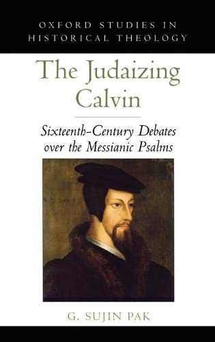 The judaizing Calvin