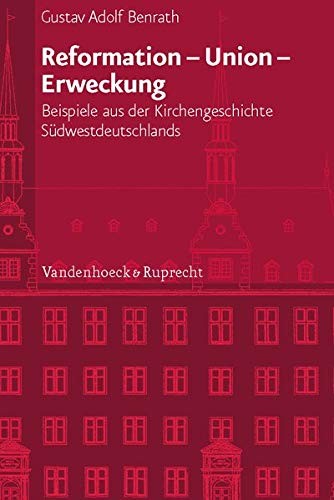 Reformation, Union, Erweckung