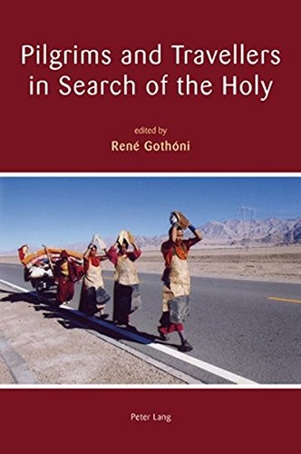 Pilgrims and travellers in search of the holy