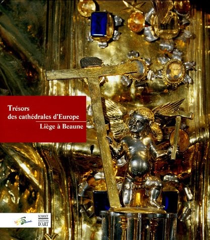 Trésors des cathédrales d'Europe