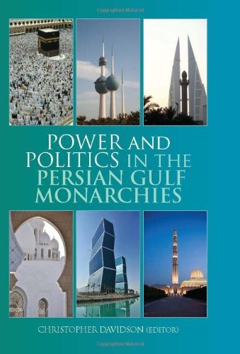 Power and politics in the Persian Gulf monarchies