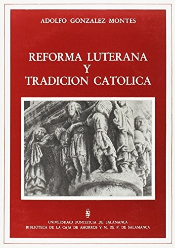 Reforma luterana y tradicíon catolica