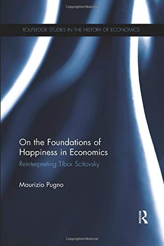 On the Foundations of Happiness in Economics