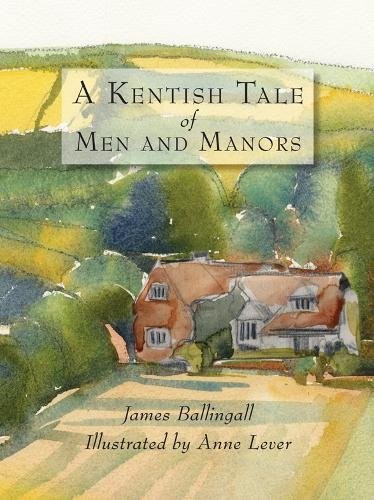 A Kentish tale of men and manors