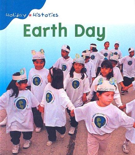 Earth Day (Holiday Histories)