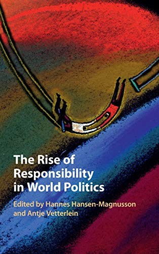 Rise of Responsibility in World Politics