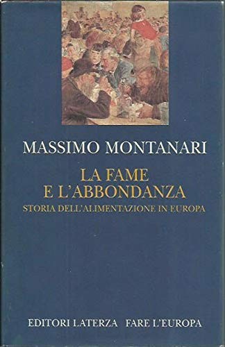 La fame e l'abbondanza