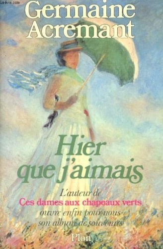 Hier que j'aimais