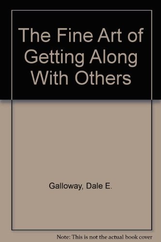 The fine art of getting along with others