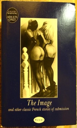 The Image and Other Classic French Stories of Submission