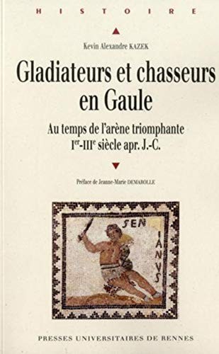 Gladiateurs et chasseurs en Gaule