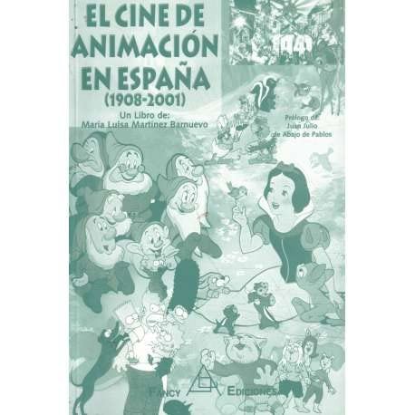 El Cine de Animacion En España (1908-2001)