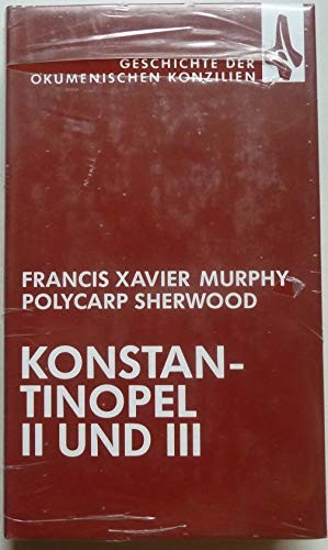 Konstantinopel II und III