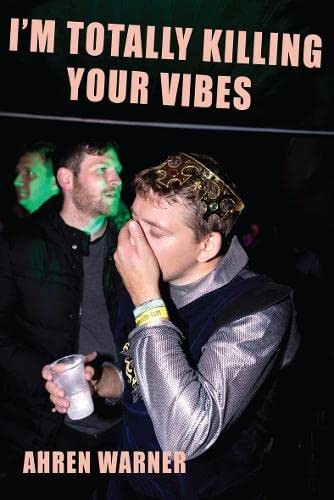 I'm Totally Killing Your Vibes
