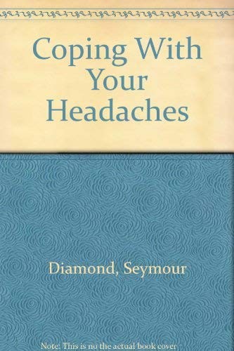 Coping with your headaches