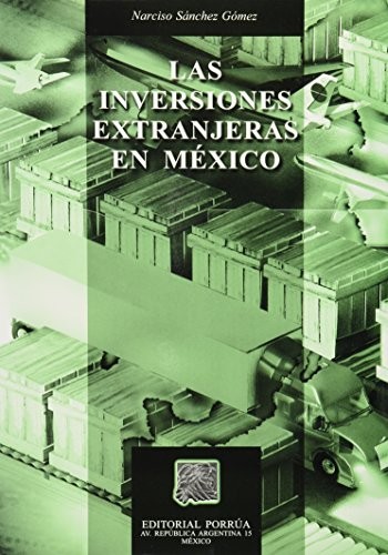 Las inversiones extranjeras en México