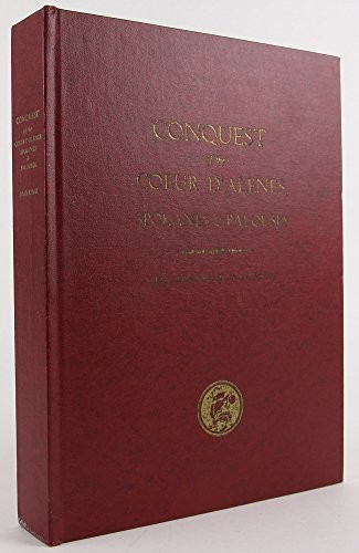 Conquest of the Coeur d'Alenes, Spokanes & Palouses