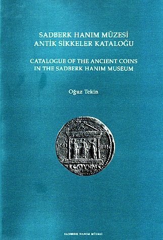 Sadberk Hanım Müzesi antik sikkeler kataloğu =