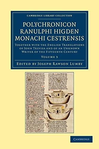 Polychronicon Ranulphi Higden, Monachi Cestrensis Vol. 3