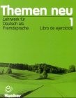 Themen neu, 3 Bde., Libro de ejercicios, neue Rechtschreibung