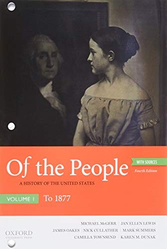 Of the People : A History of the United States, Volume 1