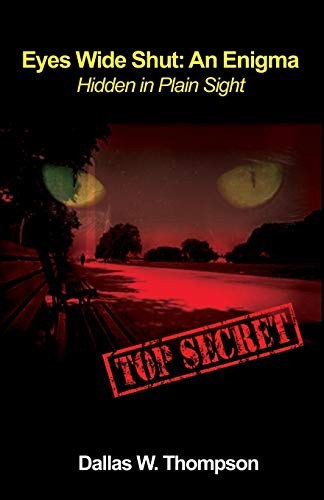 Eyes Wide Shut : Hide in Plain Sight