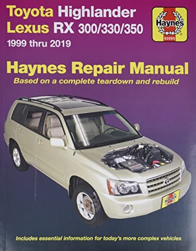 Toyota Highlander Lexus RX 300/330/350 1999 Thru 2019 Haynes Repair Manual