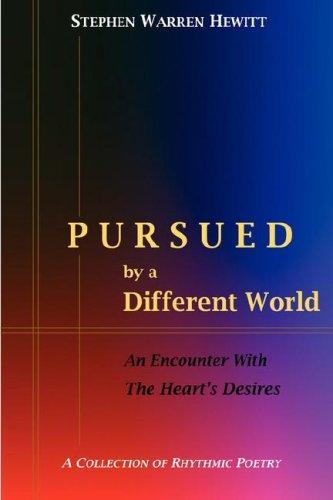 Pursued by a Different World