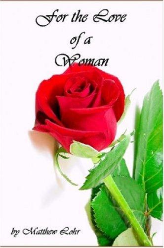 For The Love Of A Woman