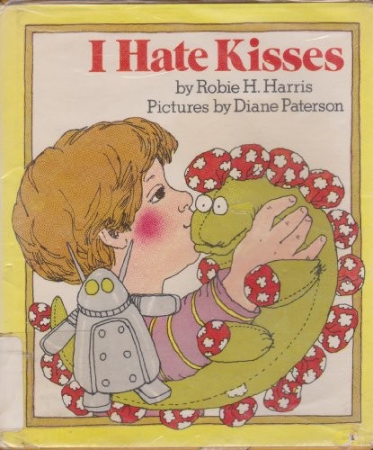 I hate kisses