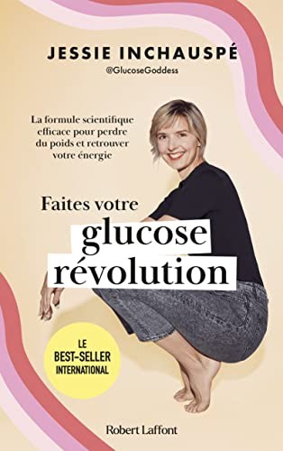 Faites votre glucose révolution - La Formule scientifique efficace pour perdre du poids et retrouver