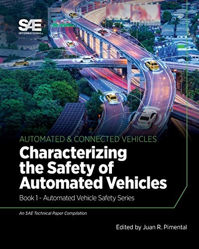 Characterizing the Safety of Automated Vehicles