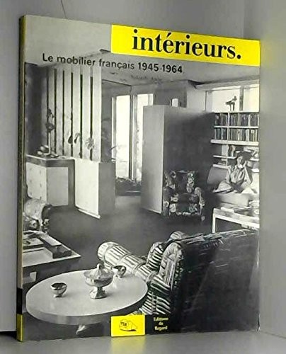 Le mobilier français 1945-1964
