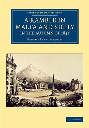 A ramble in Malta and Sicily, in the autumn of 1841