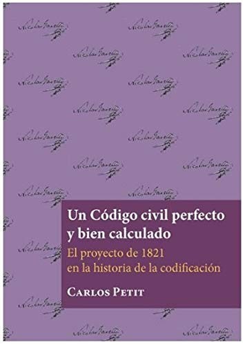 Un Código civil perfecto y bien calculado