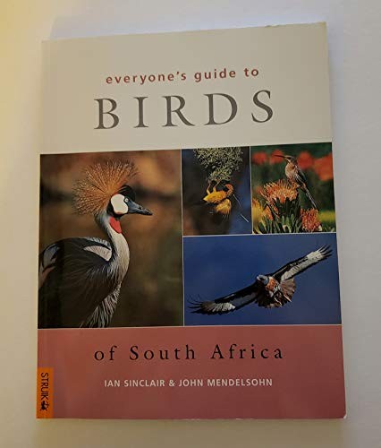 Everyone's guide to birds of South Africa