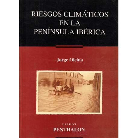 Riesgos climáticos en la península ibérica