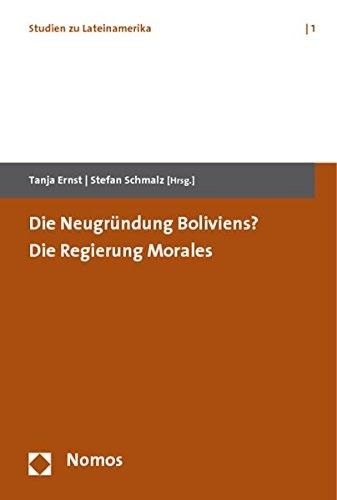 Die Neugründung Boliviens?