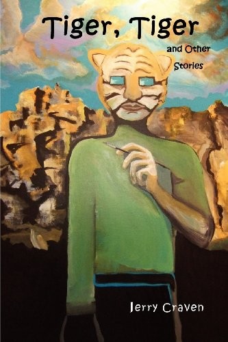 Tiger, tiger and other stories