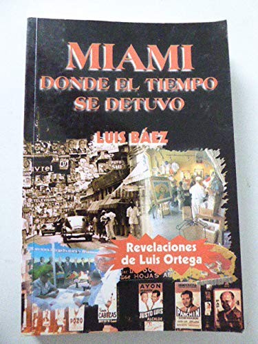 Miami, dónde el tiempo se detuvo