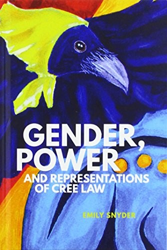 Gender, Power, and Representations of Cree Law