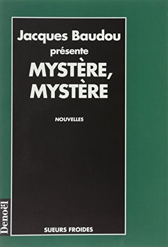 MYSTERE, MYSTERE