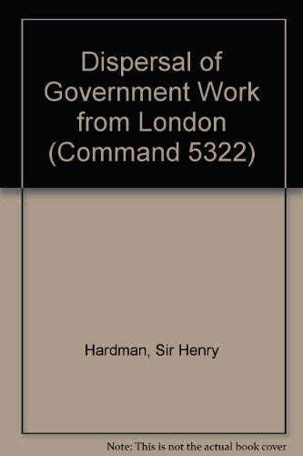 The dispersal of government work from London