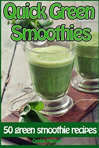 Quick Green Smoothies